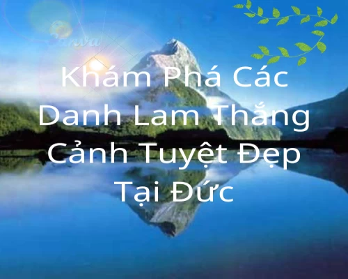 kham-pha-danh-lam-thang-canh-tuyet-dep-o-duc kham-pha-danh-lam-thang-canh-tuyet-dep-o-duc
